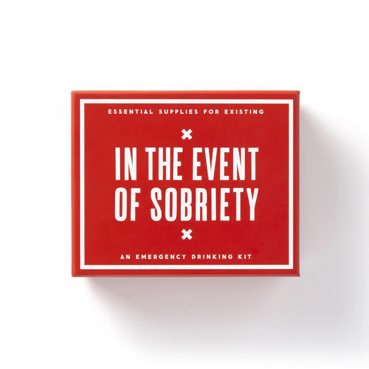 In The Event Of Sobriety Emergency Drinking Kit